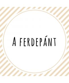 A ferdepánt