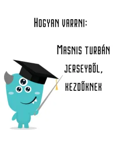 Masnis turbán jerseyből, kezdőknek