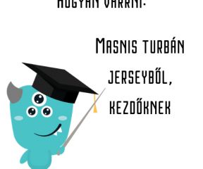 Masnis turbán jerseyből, kezdőknek