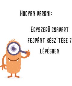 Egyszerű csavart fejpánt készítése 7 lépésben