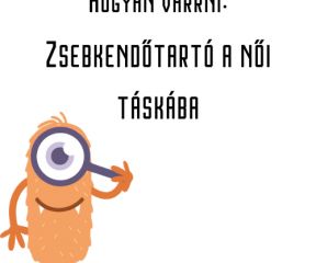 Zsebkendőtartó a női táskába