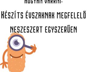 Készíts évszaknak megfelelő neszeszert egyszerűen