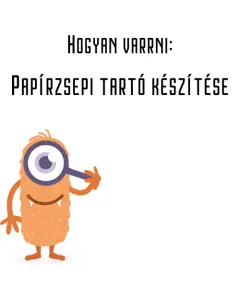 Papírzsepi tartó készítése